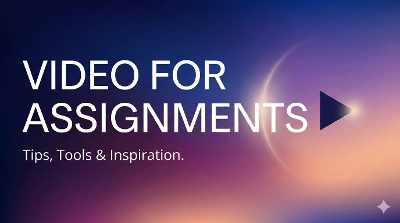 Video For Assignments